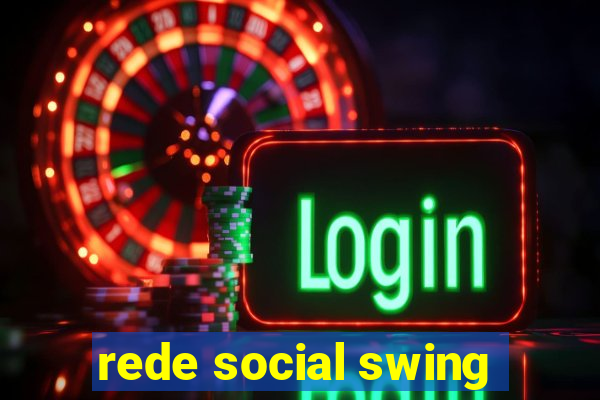 rede social swing